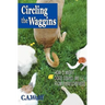 Circling the Waggins: How Five Misfit Dogs Saved Me from Bewilderness