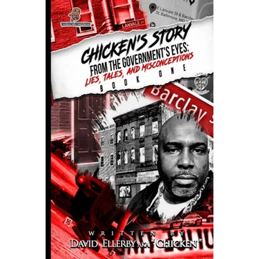 Chicken's Story: Tales, Lies, and Misconceptions from the Government's Eye's