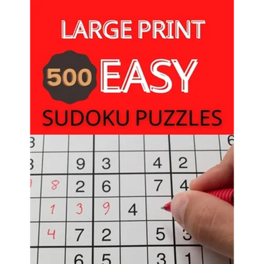 Large Print 500 Easy Sudoku Puzzles: Sudoku Puzzle Books For Kids And Adults
