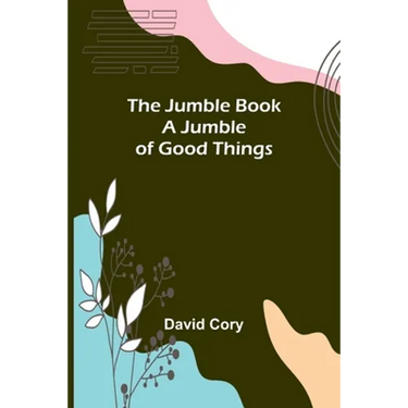 The Jumble Book; A Jumble of Good Things