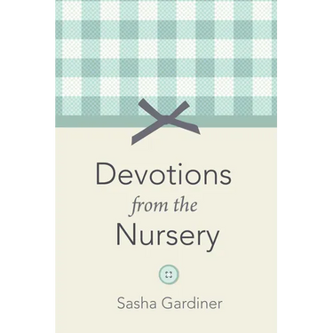 Devotions from the Nursery
