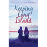 Keeping Long Island