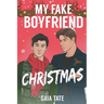 My Fake Boyfriend Christmas: MM Romantic Comedy (Miles & Kieran Book 1.5)