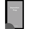 Deposition Prep
