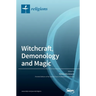 Witchcraft, Demonology and Magic