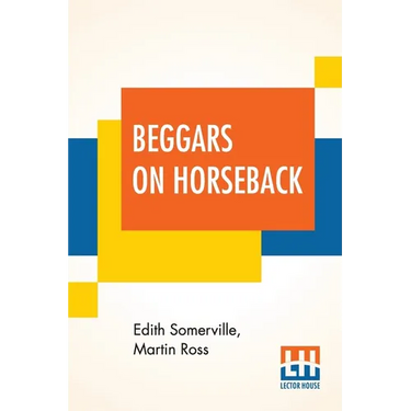 Beggars On Horseback: A Riding Tour In North Wales