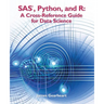 SAS, Python and R: A Cross-Reference Guide for Data Science