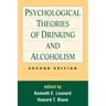 Psychological Theories of Drinking and Alcoholism, Second Edition
