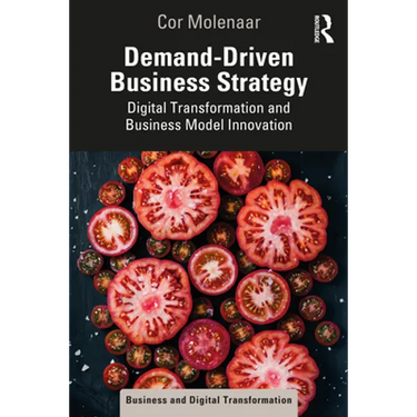 Demand-Driven Business Strategy: Digital Transformation and Business Model Innovation