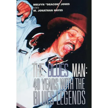 The Blues Man: 40 Years with the Blues Legends