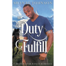 His Duty to Fulfill