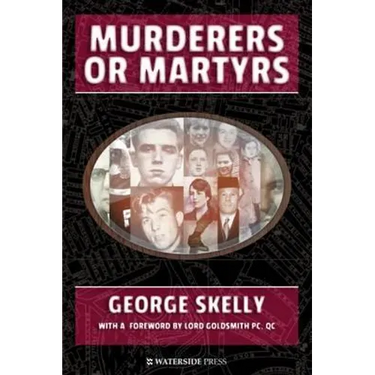 Murderers or Martyrs