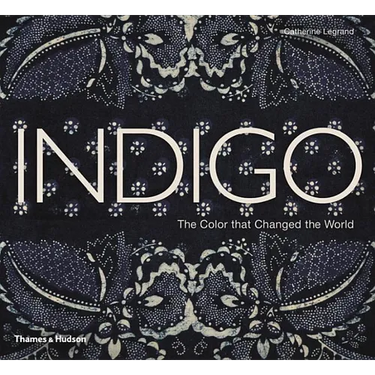Indigo: The Color That Changed the World