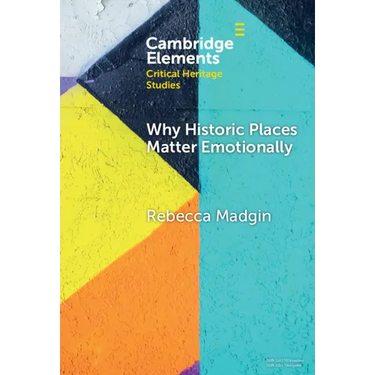 Why Historic Places Matter Emotionally: Responses - Attachments - Communities