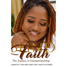 Blind Faith: The Journey to Entrepreneurship