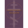 Dostoevsky's Religion