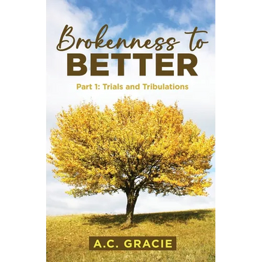 Brokenness to Better