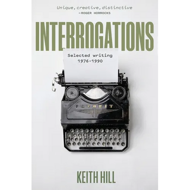 Interrogations: Selected writing 1976-1990