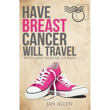 Have Breast Cancer, Will Travel