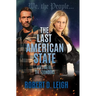 The Last American State: Volume III: The Founders