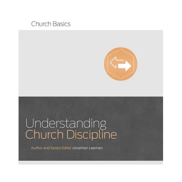 Understanding Church Discipline