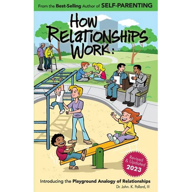 How Relationships Work: Introducing the Playground Analogy of Relationships