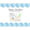 Dunes - Are Alive!