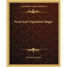 Food and Vegetation Magic