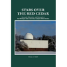 Stars Over the Red Cedar: Research, Education and Outreach at the Michigan State University Campus Observatories