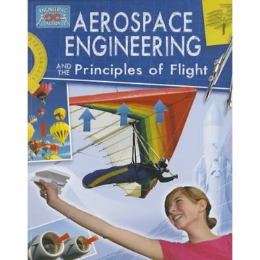 Aerospace Engineering and the Principles of Flight