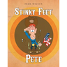 Stinky Feet Pete