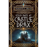 Cold Days at Castle Drax