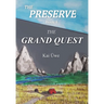 The Preserve Book 1: The Grand Quest