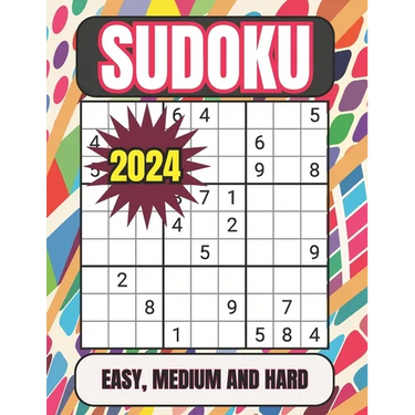 2024 Sudoku Easy, Medium and Hard: Sudoku Puzzles for Adults Easy, Medium and Hard Suduko Books for Adults 2024 Medium and Hard Sudoku Puzzles with So