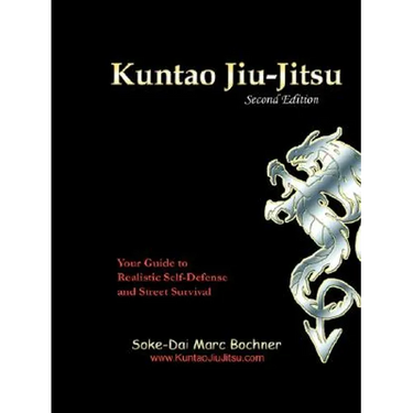Kuntao Jiu-Jitsu: Your Guide to Realistic Self Defense and Street Survival