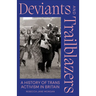 Deviants and Trailblazers: A History of Trans Activism in Britain