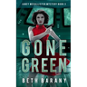 Gone Green: A Sci-Fi Mystery