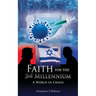 Faith for the 3rd Millennium: A World in Chaos