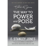 The Way to Power and Poise: Revised Edition