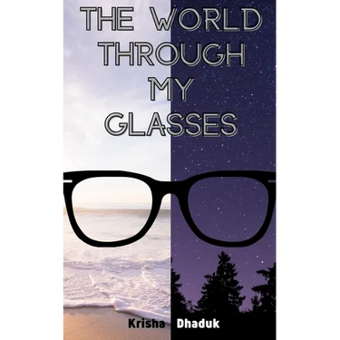 The World Through My Glasses