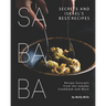 Sababa Secrets and Israel's Best Recipes: Recipe Excerpts from the Sababa Cookbook and More