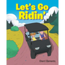 Let's Go Ridin