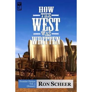 How the West Was Written: Glossary