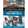 The Cook Who Defended Pearl Harbor: A Graphic Novel Biography of Doris Dorie Miller