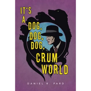 It's a Dog, Dog, Dog, Crum World