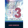 Three of Life: The Perfect Number