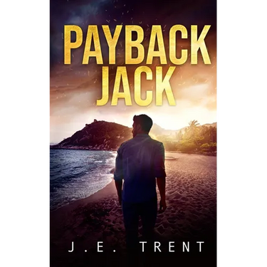 Payback Jack: A Vigilante Justice Thriller