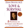 Love and Survival: The Scientific Basis for the Healing Power of Intimacy