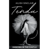 Tendu: Dancing in the Castle