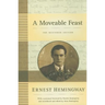 A Moveable Feast: The Restored Edition